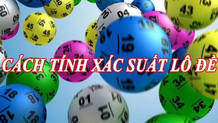 cach tinh Xac Suat Lo De Chuan Xac hinh anh 2