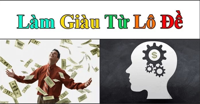 Các vai trò đều có thể là cách làm giàu từ lô đề